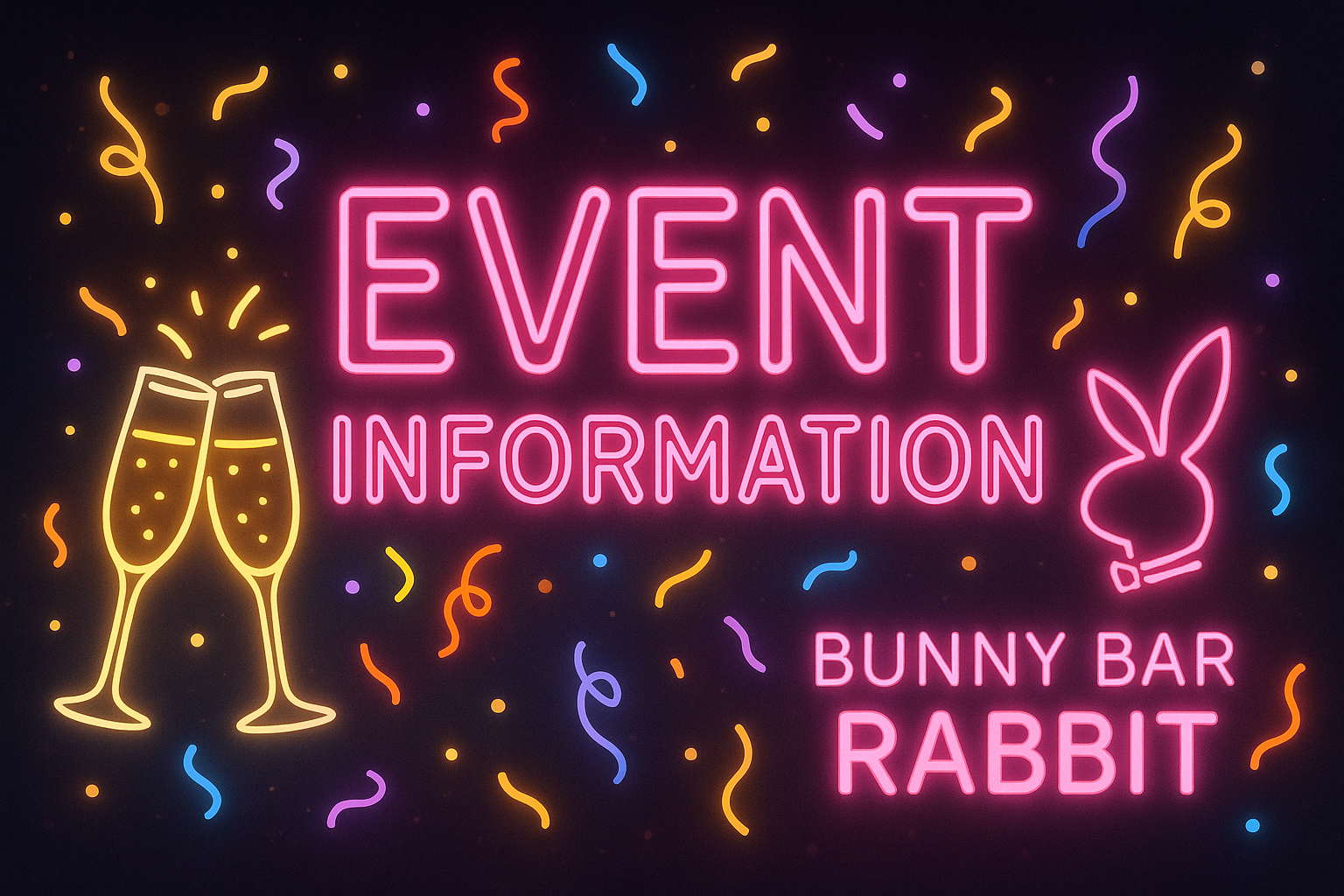 那覇松山のガールズバーBUNNY BAR RABBITのイベント情報バナー。ネオン風デザインでEVENT INFORMATIONとシャンパンのイラストが描かれた画像。